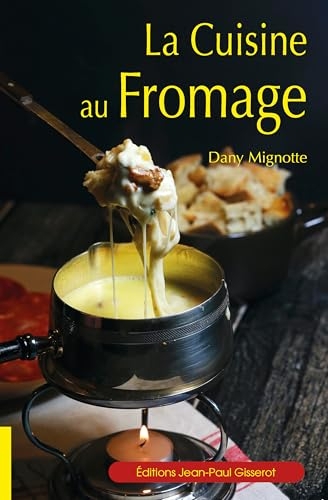 La cuisine au fromage