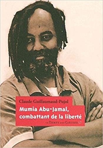 Mumia Abu-Jamal, combattant de la liberté