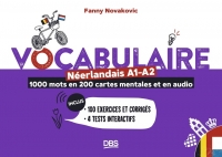 Vocabulaire néerlandais A1-A2 en 1000 mots, 200 cartes mentales et en audio: 200 exercices et corrigés - 3 tests interactifs