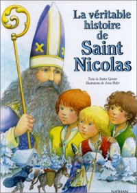 La Véritable Histoire de Saint Nicolas