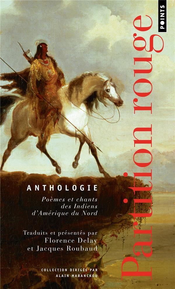 Partition rouge: Poèmes et chants des Indiens d'Amérique du Nord