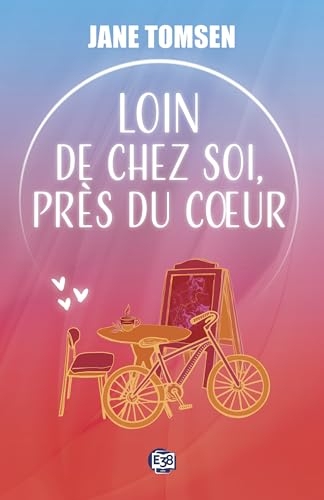 Loin de chez soi, près du cœur