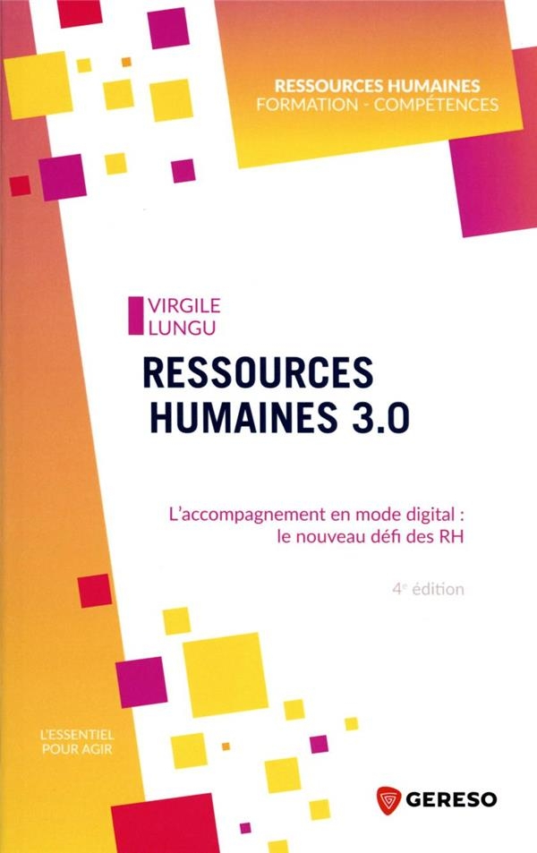Ressources humaines 3.0: L'accompagnement en mode digital : le nouveau défi des RH