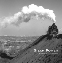 Steam Power. Photographies de Pietro Pietromarchi