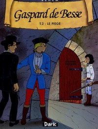 Gaspard de Besse, Tome 2 : Le piège