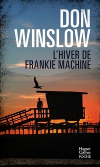 L'Hiver de Frankie Machine : Un roman noir dans la veine des Affranchis, la mafia dans toute sa splendeur et sa décadence !