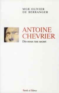 Antoine Chevrier, dis-nous ton secret