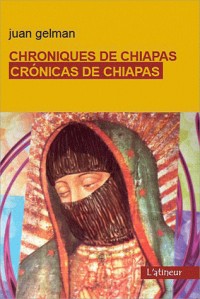 Chroniques de Chiapas - Cronicas de Chiapas