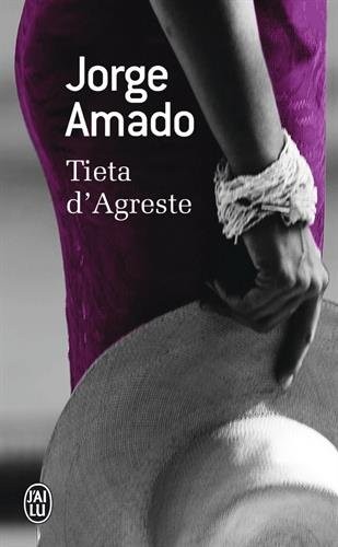 Tieta d'Agreste : Gardienne de chèvres ou le retour de la fille prodigue, mélodramatique feuilleton en cinq épisodes sensationnels et un surprenant épilogue : émotion et suspense !