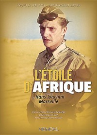 L'Etoile d'Afrique : L'histoire de Hans Joachim Marseille