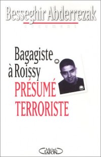 Bagagiste à Roissy : Présumé terroriste