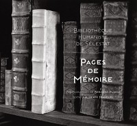Pages de mémoire : Bibliothèque humaniste de Sélestat