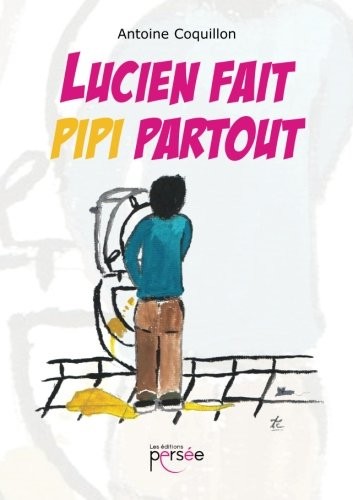 Lucien fait pipi partout
