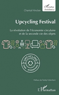 Upcycling Festival: La révolution de l'économie circulaire et de la seconde vie des objets