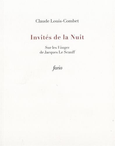 Invités de la nuit : Sur les Visages de Jacques Le Scanff