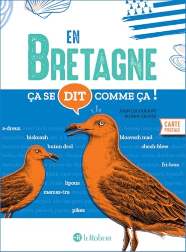 Ça se dit comme ça en Bretagne