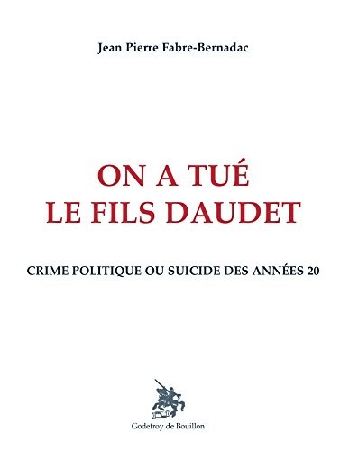 On a tué le fils Daudet