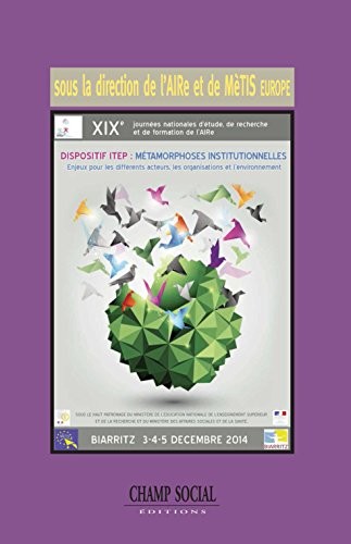 Dispositif item : métamorphoses institutionnelles, enjeux pour les differents acteurs, les organisations