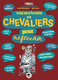 Des histoires de chevaliers pour réfléchir