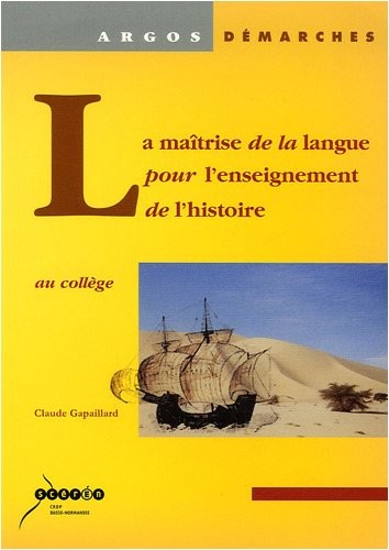 La maîtrise de la langue pour l'enseignement de l'histoire au collège