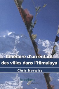 Itinéraire d'un enfant des villes dans l'Himalaya