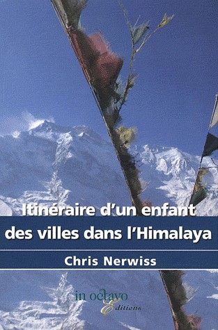 Itinéraire d'un enfant des villes dans l'Himalaya