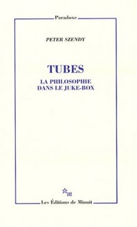 Tubes : La philosophie dans le juke-box