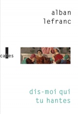 DIS-MOI QUI TU HANTES