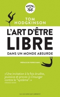 L'art d'être libre: Dans un monde absurde