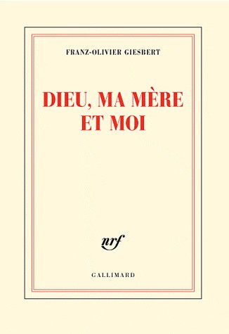 Dieu, ma mère et moi