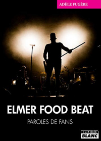 Elmer Food Beat : Bonnes nouvelles