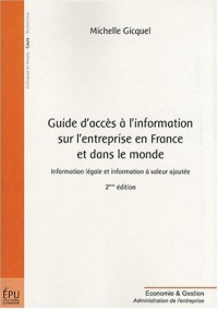Guide d'accès à l'information sur l'entreprise en France et dans le monde : Information légale et information à valeur ajoutée