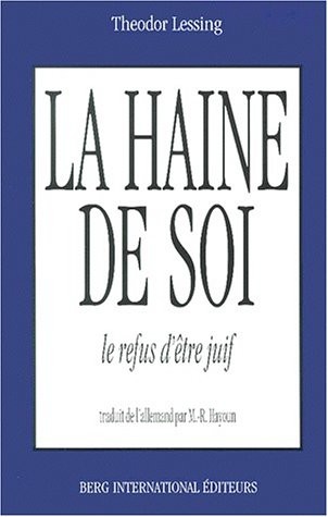 La Haine de soi : ou le refus d'être juif