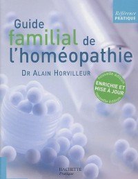 Référence Pratique, Tome : Guide familial de l'homéopathie