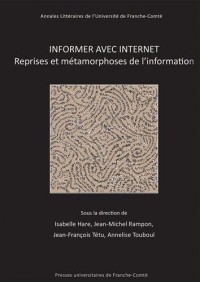 Informer avec Internet : Reprises et métamorphoses de l'information