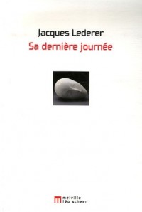 Sa dernière journée