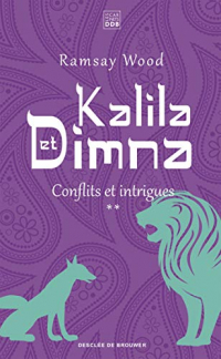 Kalila et Dimna (vol 2) : Conflits et intrigues (Poche)