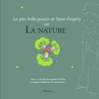 Les plus belles pensées de Saint-Exupéry sur la nature