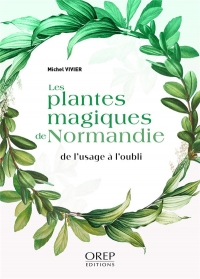 Plantes magiques de Normandie