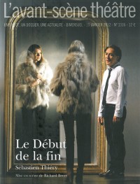 L'Avant-scène théâtre, N° 1316, 15 janvier : Le Début de la fin