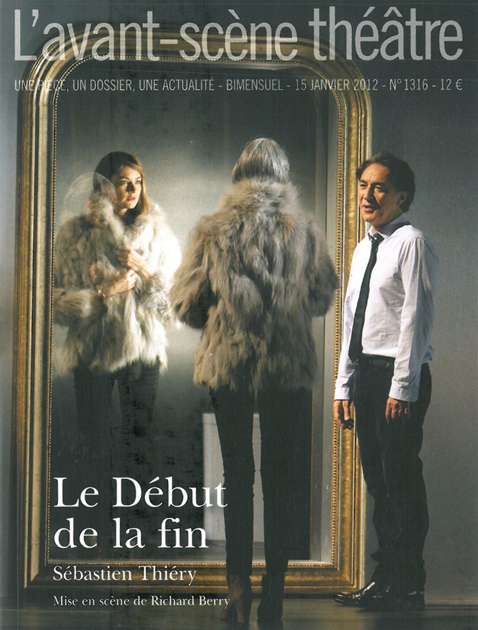 L'Avant-scène théâtre, N° 1316, 15 janvier : Le Début de la fin
