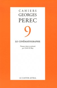 Cahiers Georges Perec - numéro 9 Le Cinématographe (09)