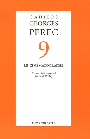 Cahiers Georges Perec - numéro 9 Le Cinématographe (09)