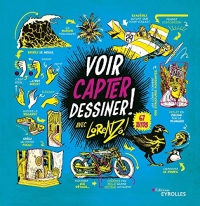 Voir, capter, dessiner ! volume 1: 67 tutos pour tout dessiner