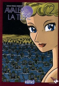 Avaler la terre, Tome 2 :