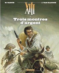 XIII - Nouvelle collection - tome 11 - Trois montres d'argent