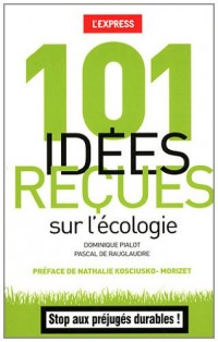 101 IDEES RECUES SUR L'ECOLOGI