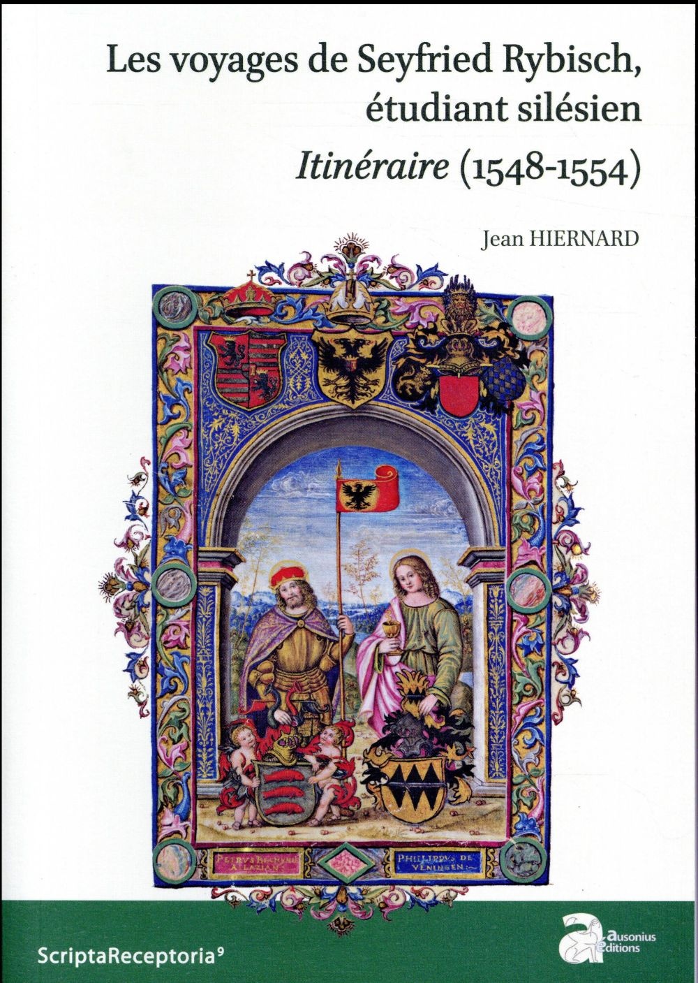 Les voyages de Seyfried Rybisch, étudiant silésien : Itinéraire (1548-1554)