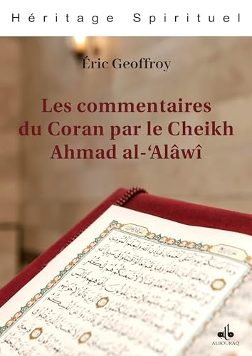 Les commentaires du Coran par le cheikh Ahmad al-‘Alâwî