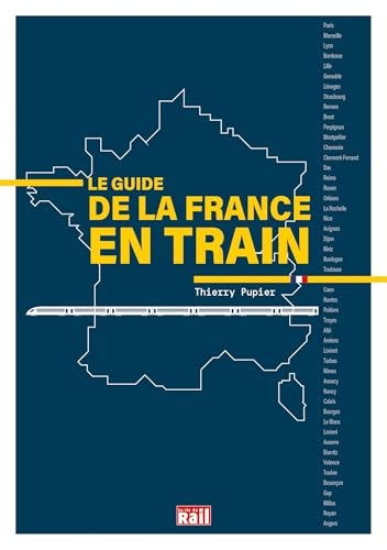 Le guide de la France en train